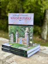 Load image into Gallery viewer, A History of Nashville's Warner Parks